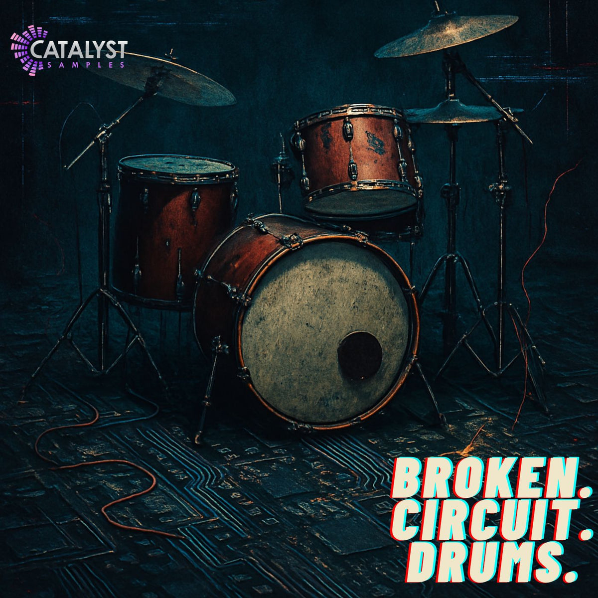 Broken. Circuit. Drums — Catalyst Samples