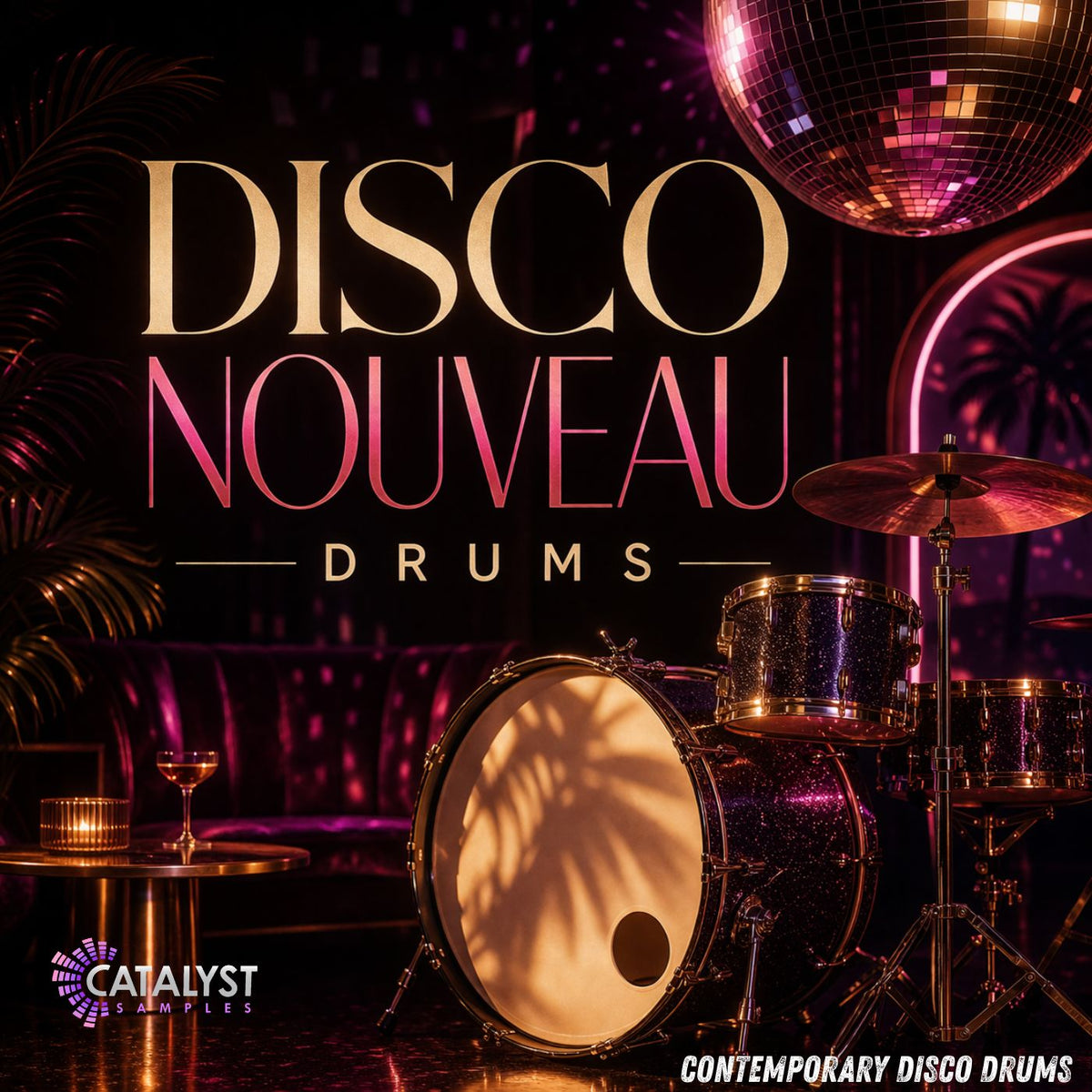 Disco Nouveau Drums — Catalyst Samples