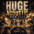 Huge Acoustic Drum Fills sample pack artwork