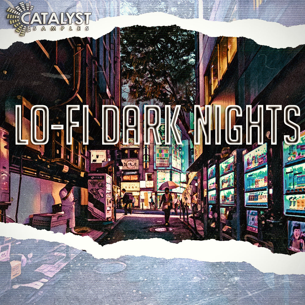 Lo-Fi Dark Nights — Catalyst Samples