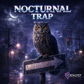 Nocturnal Trap — Catalyst Samples