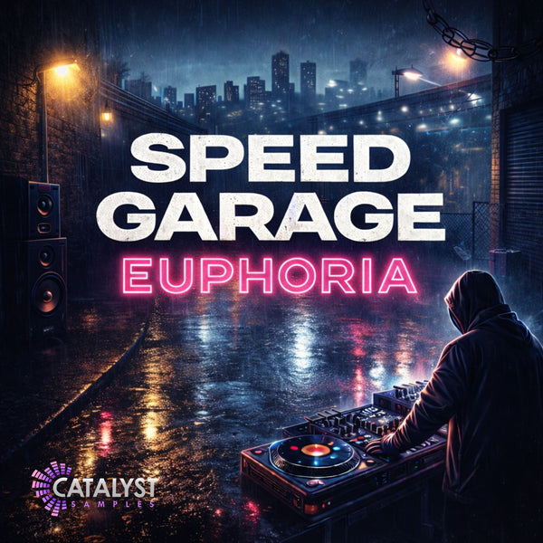 Speed Garage Euphoria — Catalyst Samples