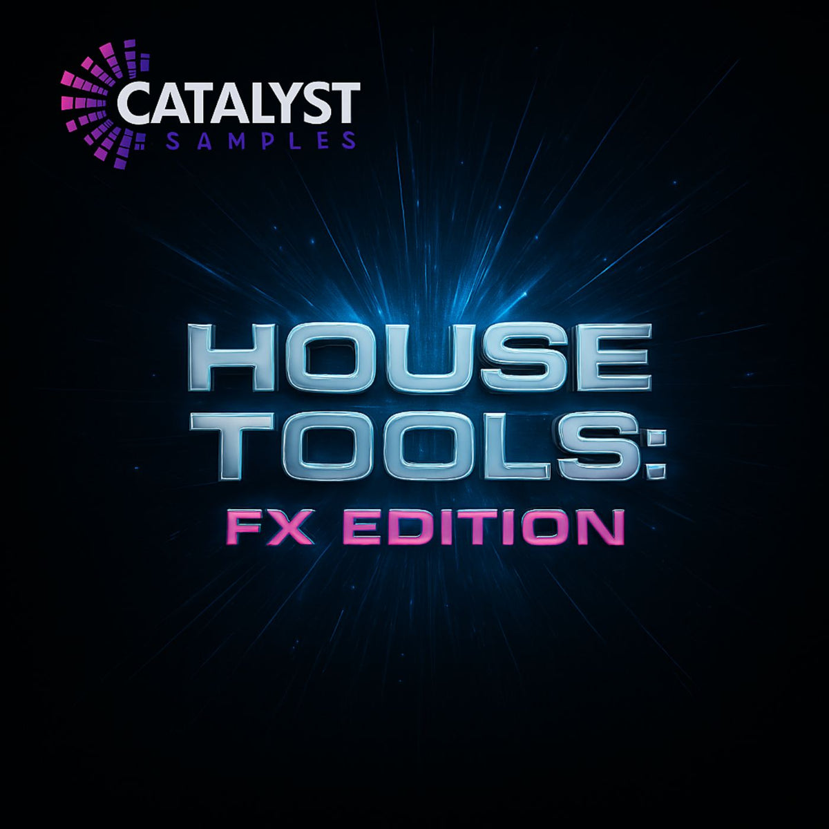 House Tools: FX Edition — Catalyst Samples
