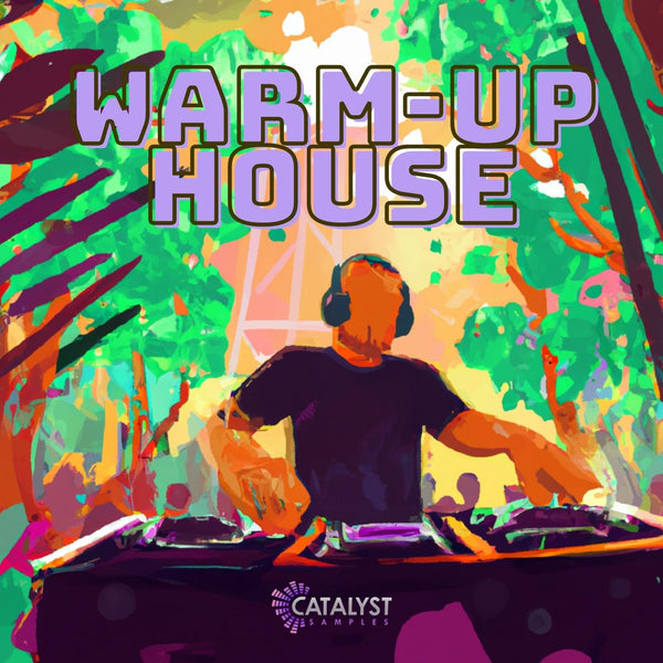 Warm-Up House — Catalyst Samples