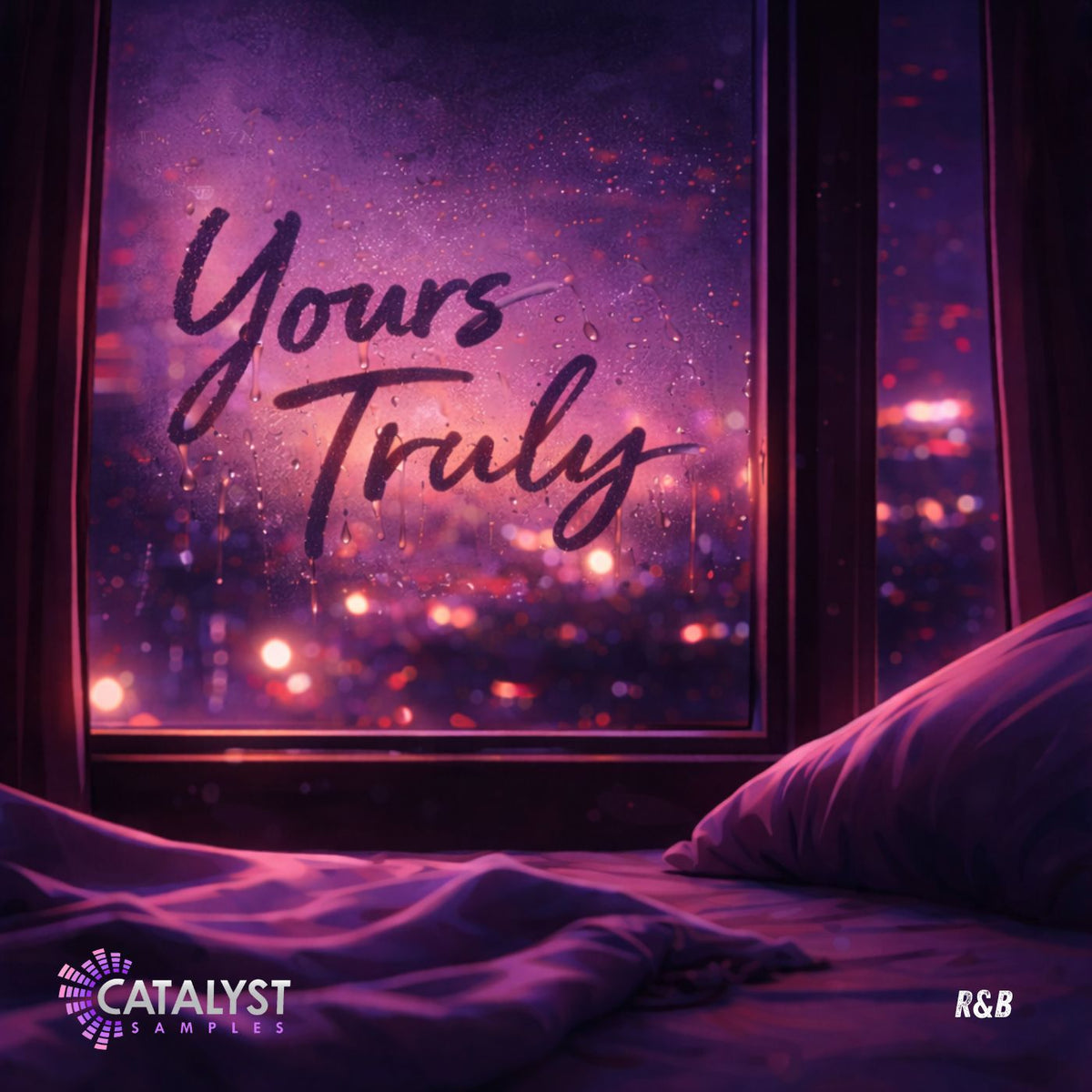 Yours Truly — Catalyst Samples
